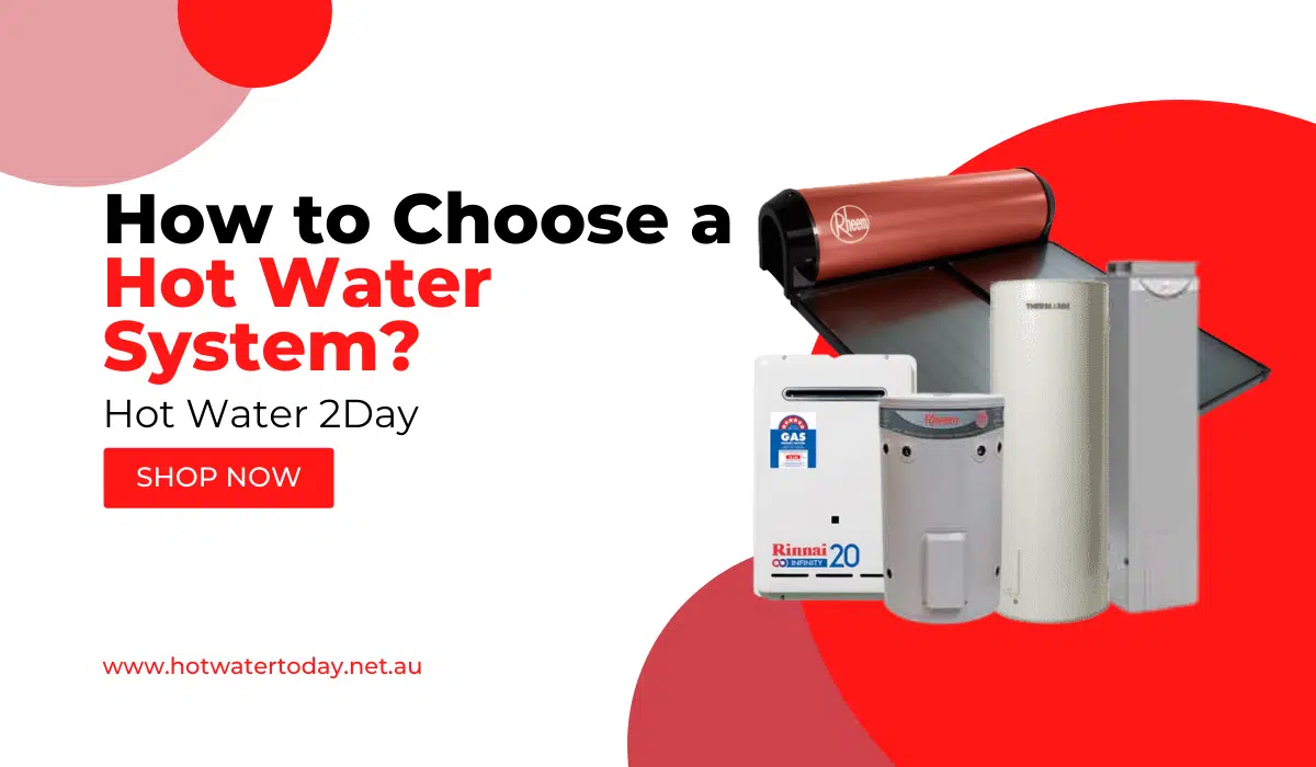 How to Choose a Hot Water System?